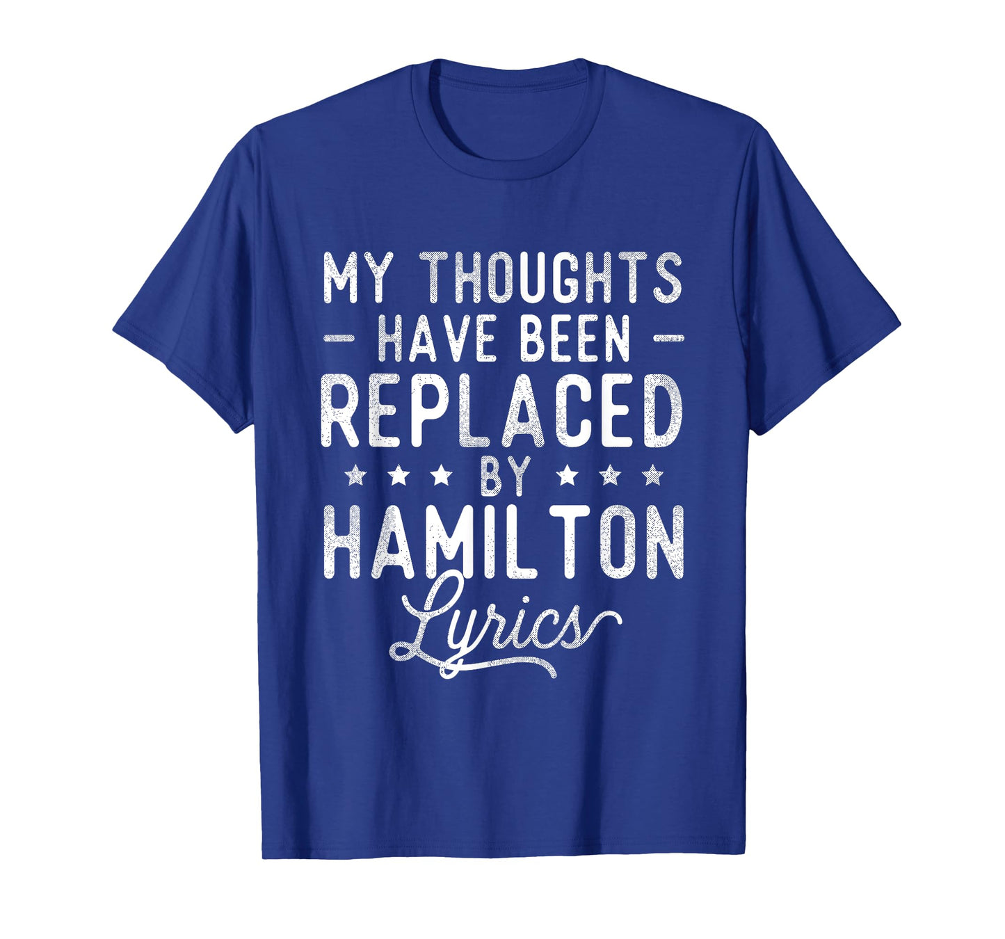My Thoughts Have Been Replaced By Lyrics - Theatre Musical T-Shirt