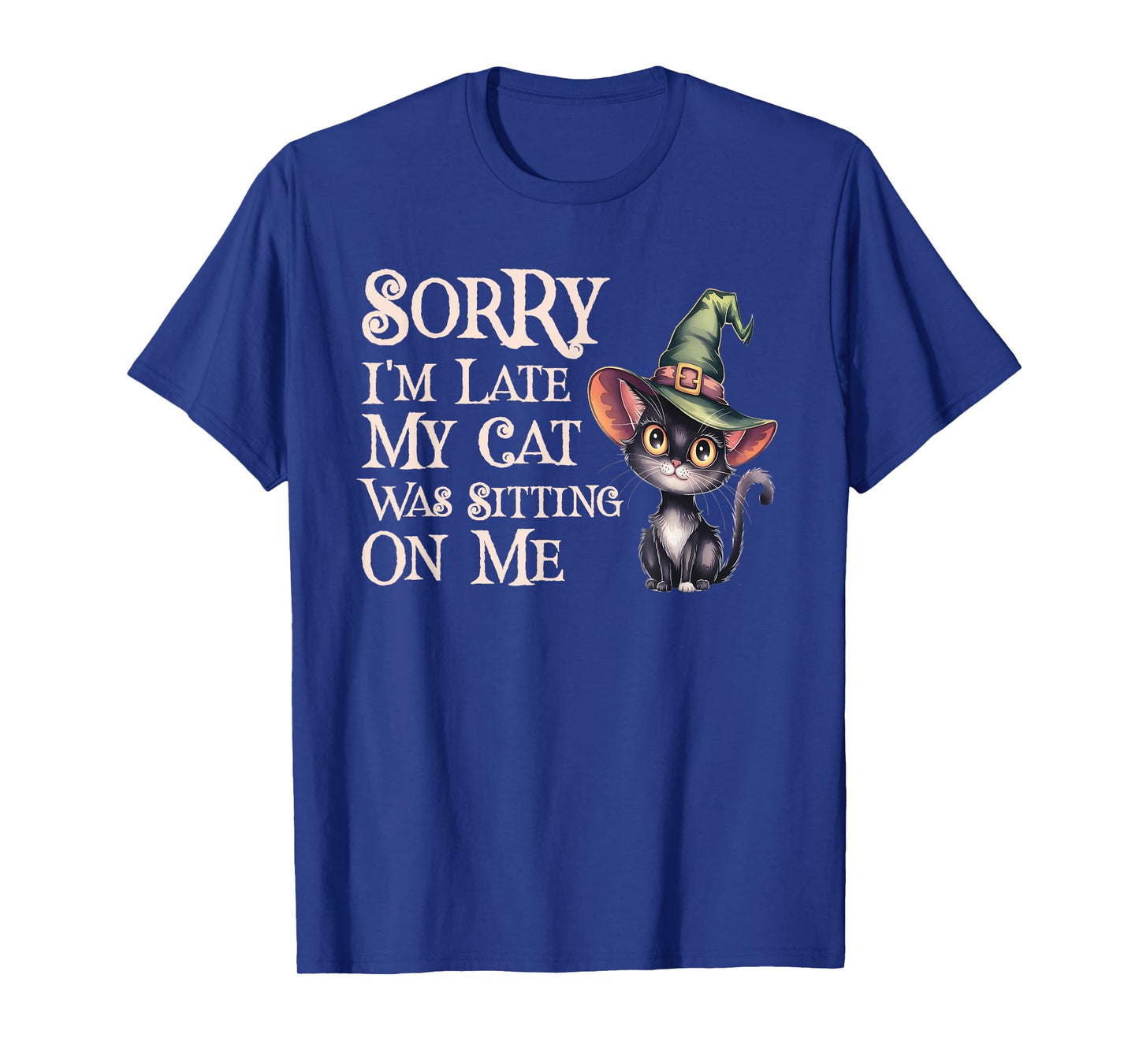 Kawaii Sorry Late My Cat Witch Sitting ON ME Creepy Witches T-Shirt