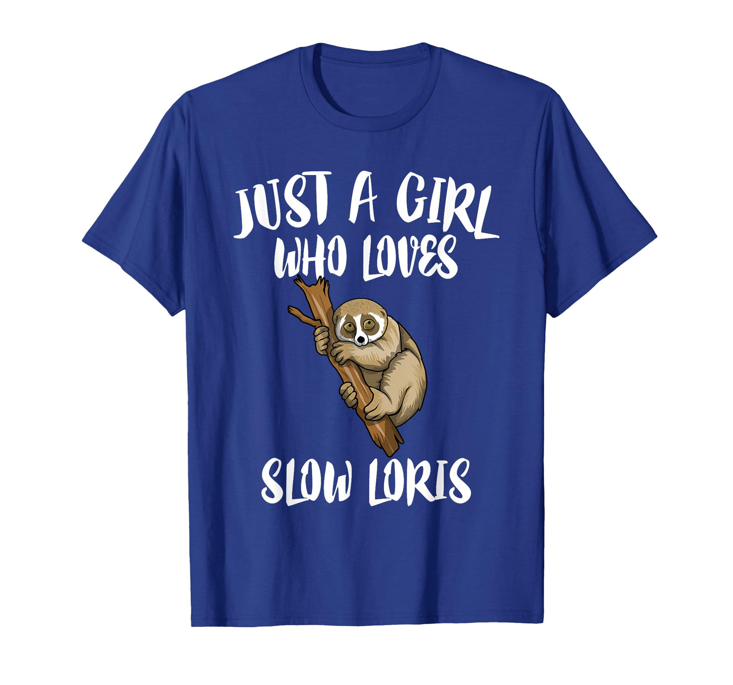 Just A Girl Who Loves Slow Loris Animal Gift T-Shirt