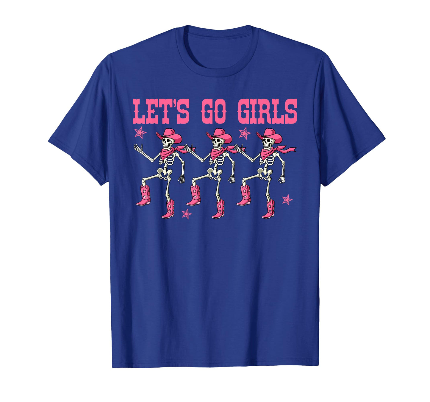 Let's Go Girls Western Women Skeleton Cowgirl Dancing T-Shirt