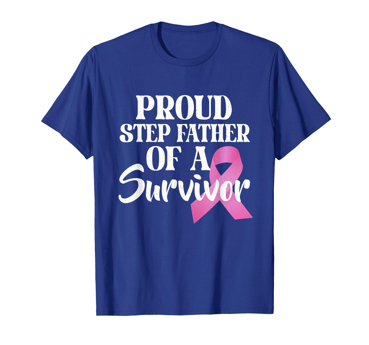 Proud Step Father Of A Survivor Breast Cancer Pink Ribbon T-Shirt