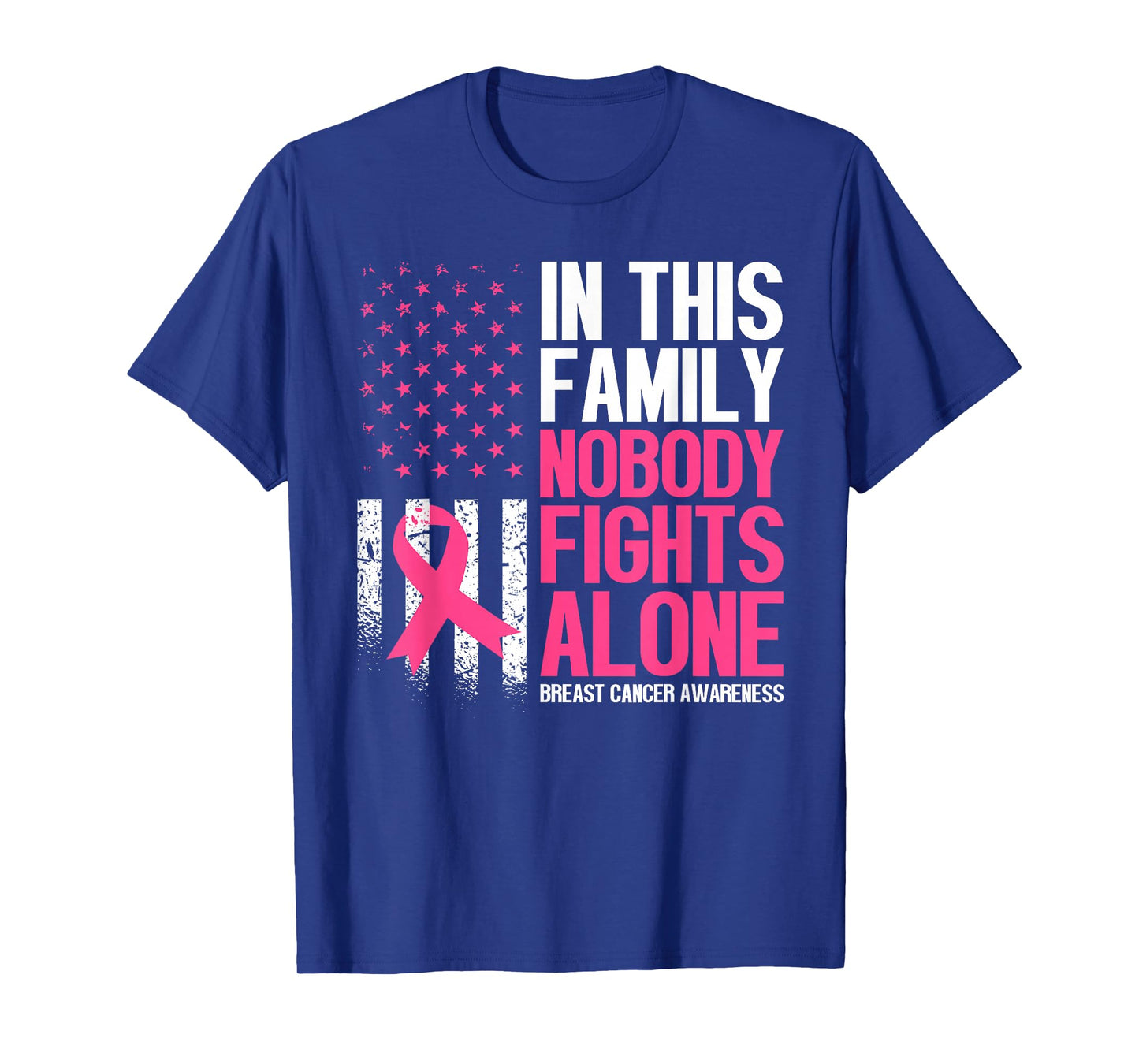 in This Family Nobody Fights Alone Breast Cancer Awareness T-Shirt