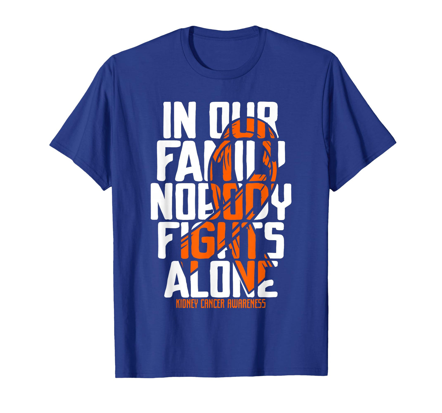 Kidney Cancer Support Family Kidney Cancer Awareness T-Shirt