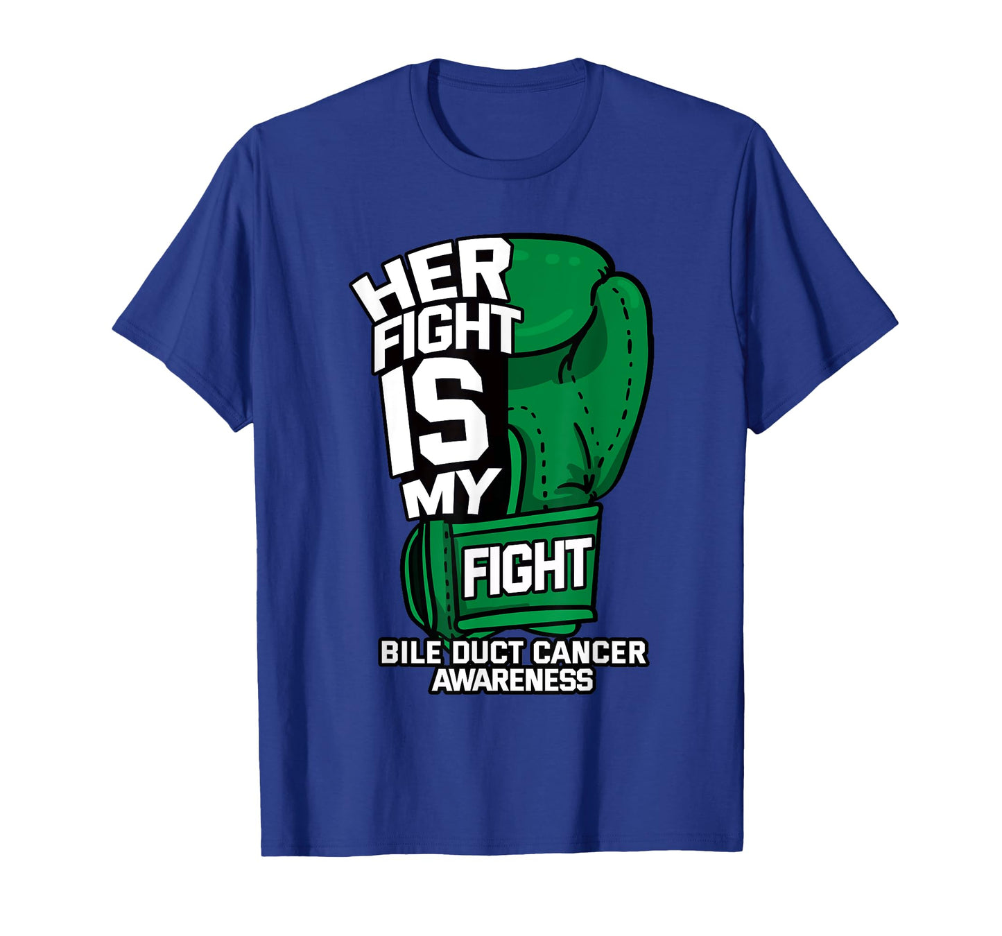 Her Fight Is My Fight Bile Duct Cancer Awareness Gift T-Shirt