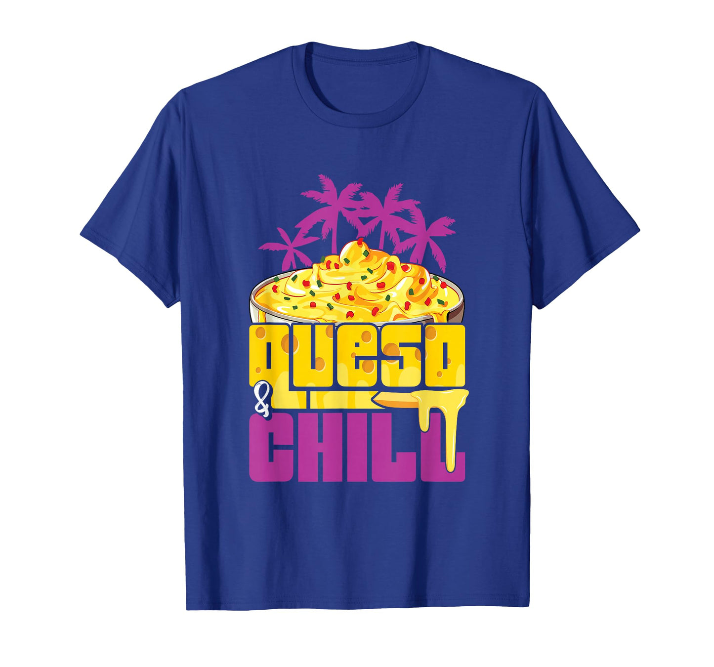 Queso Lover Hispanic Mexican Food Cheese Sauce Funny Queso T-Shirt