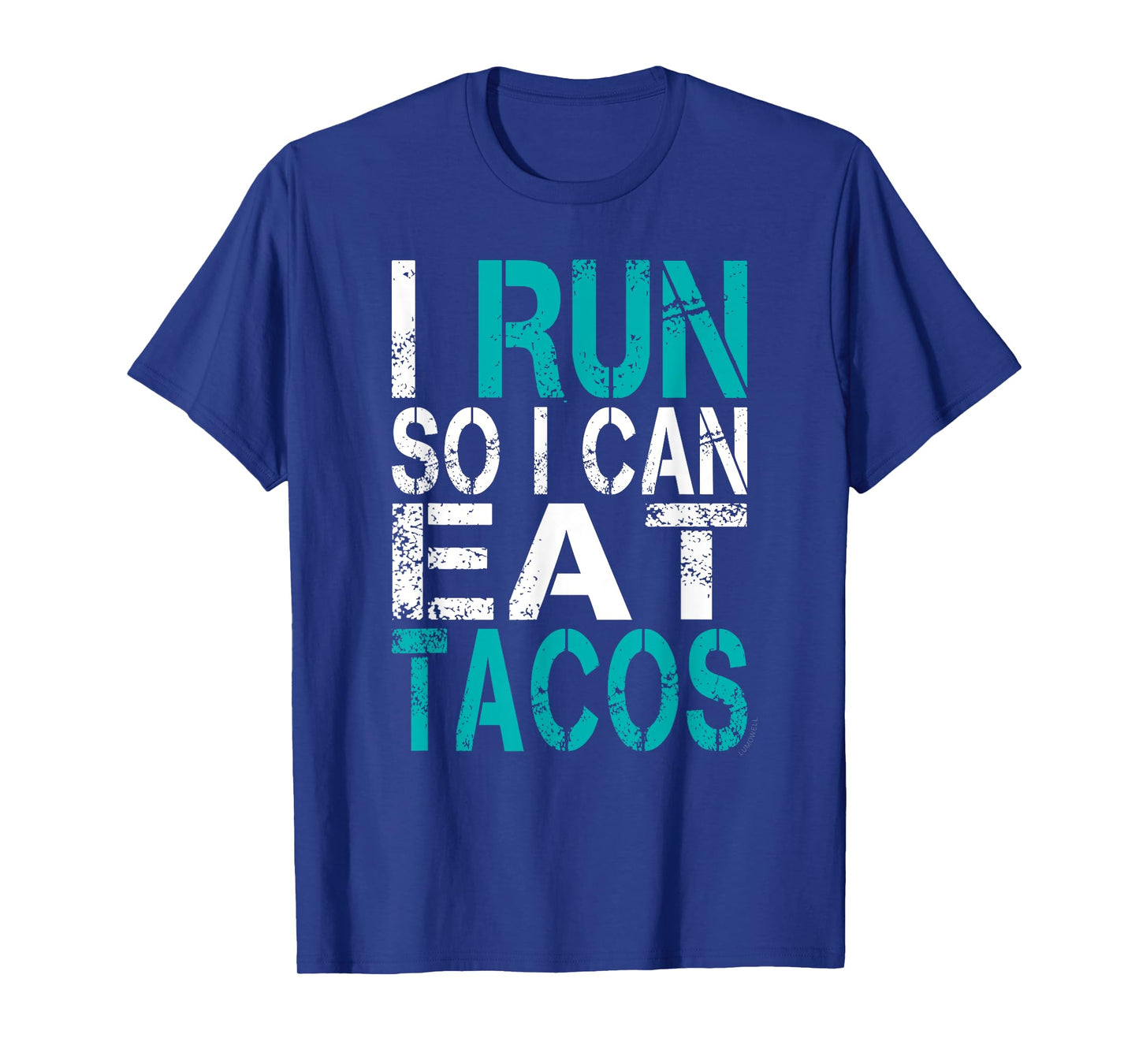 I Run So I Can Eat Tacos Shirt
