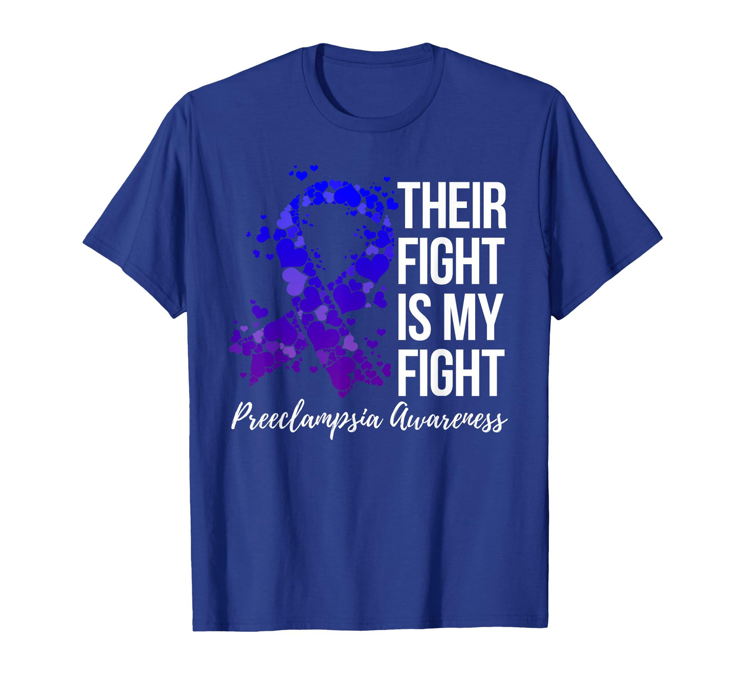 Their Fight Is My Fight Preeclampsia Awareness T-Shirt