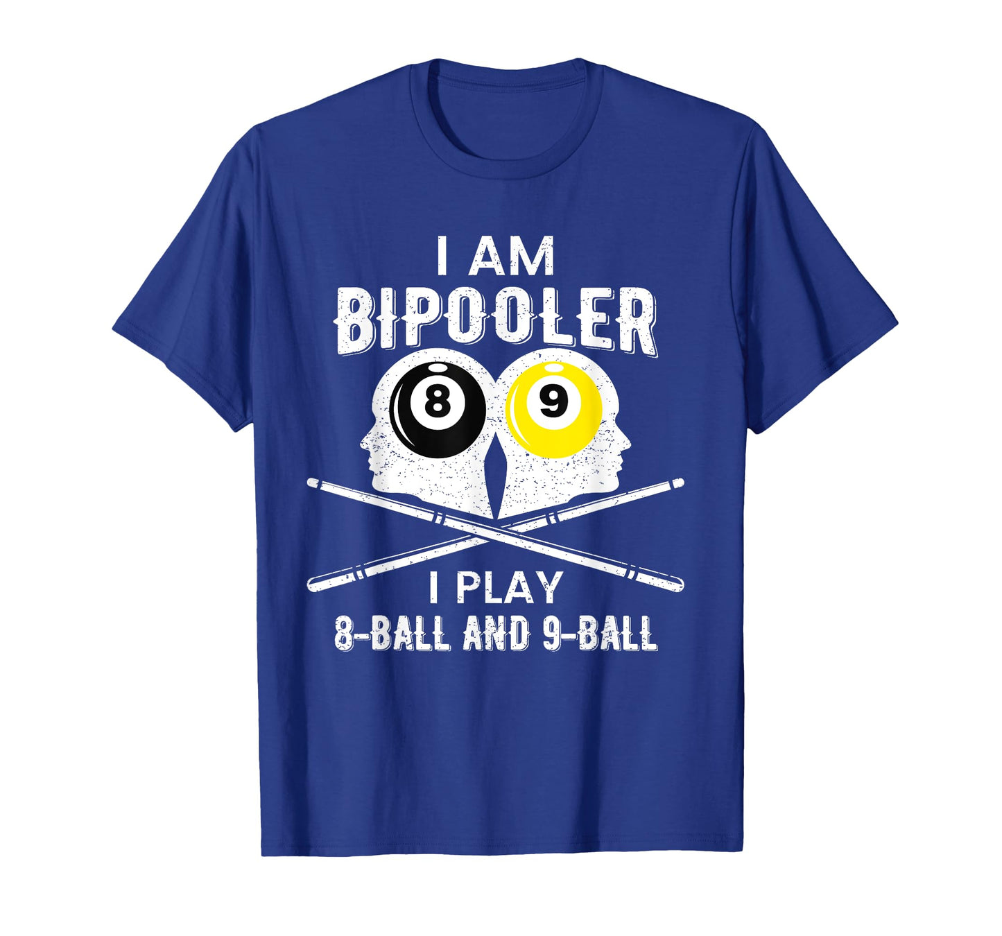 Bipolar Bipooler Pool Player Shirt Pool Billiards 8 & 9 Ball T-Shirt