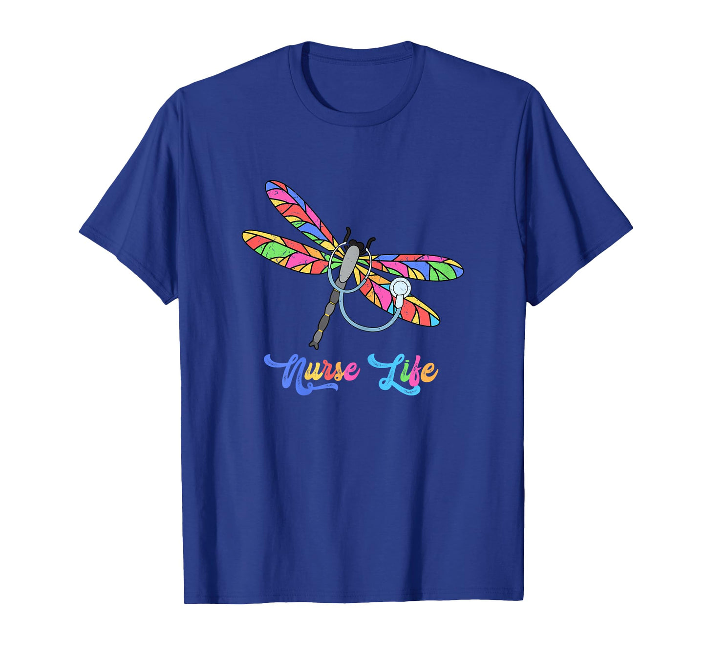 Colorful dragonfly Nurse life T-Shirt
