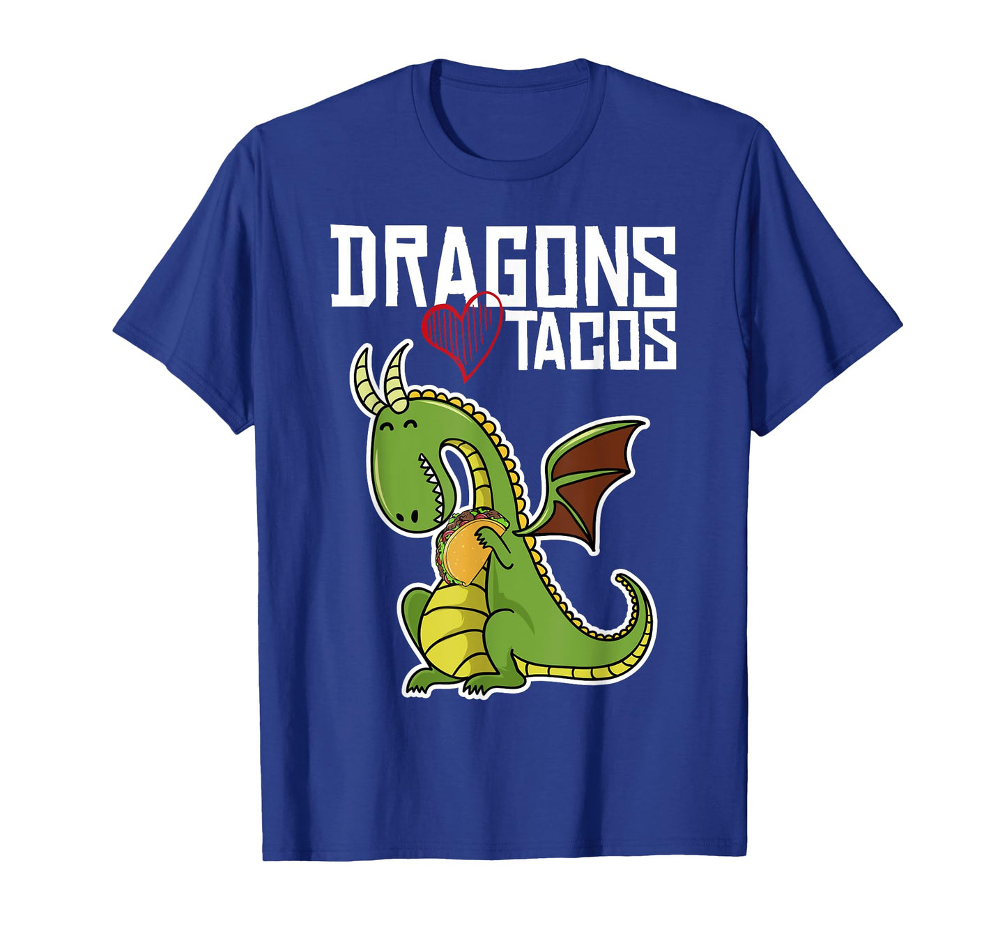 Dragons Love Tacos Shirt, Dragon Shirt, Taco TShirt T-Shirt