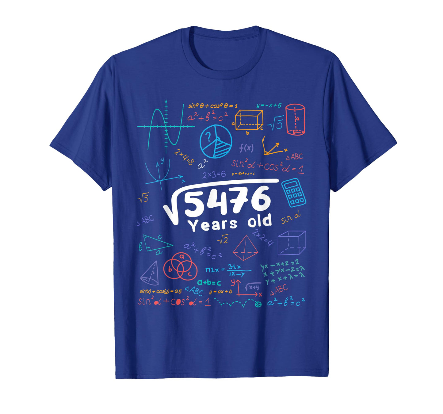 74 Year Old Men Women 74th Birthday Gift Square Root Of 5476 T-Shirt