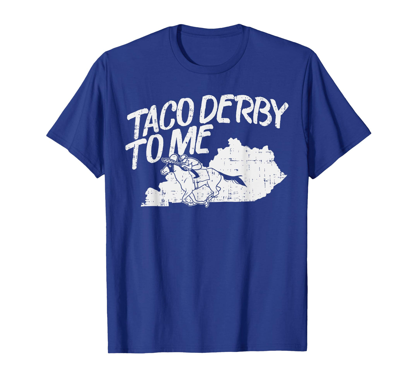 Taco Derby To Me Shirt Cinco De Mayo Horse Race T-Shirt