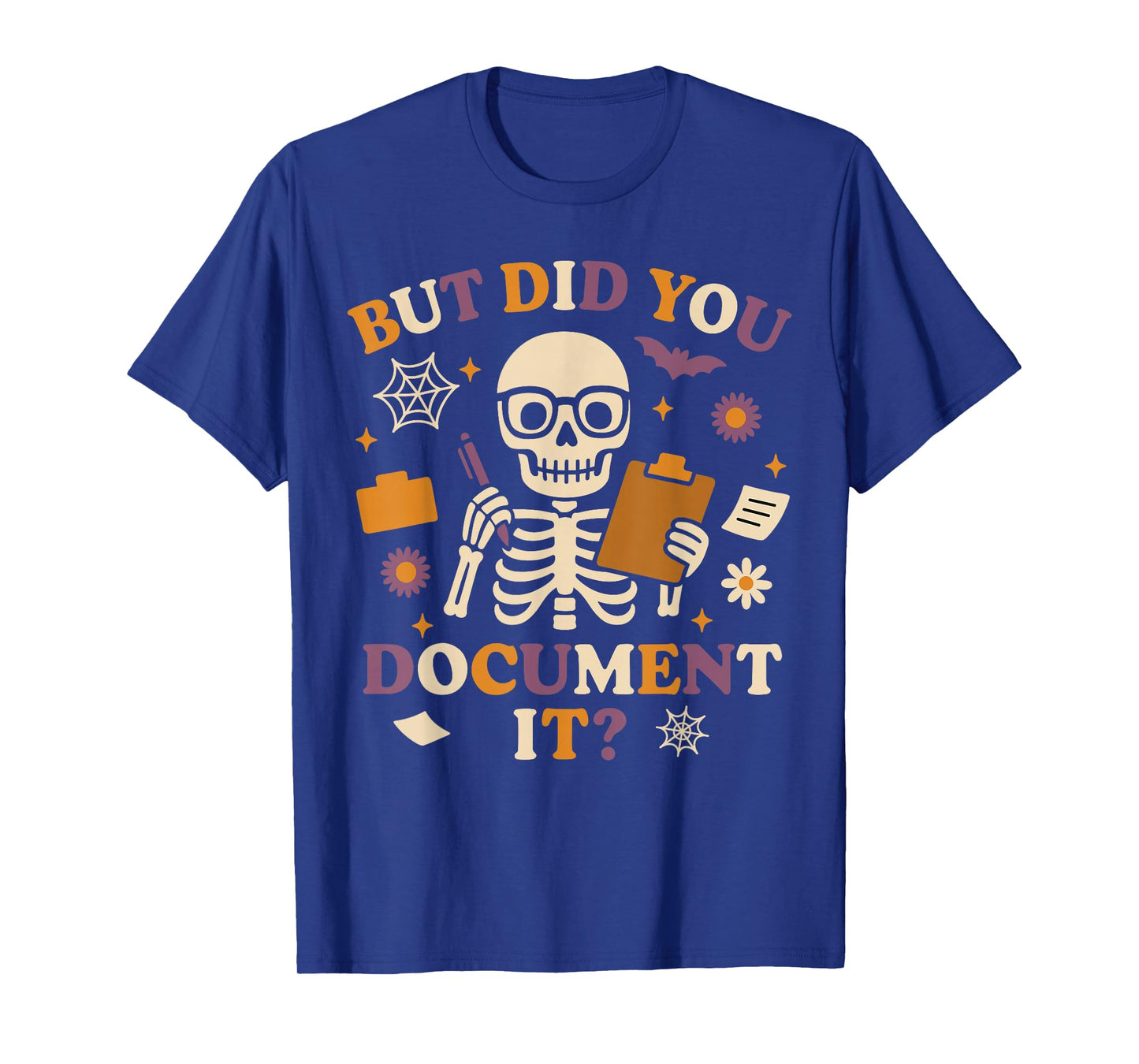 Human Resources HR Halloween But Did You Document It? T-Shirt