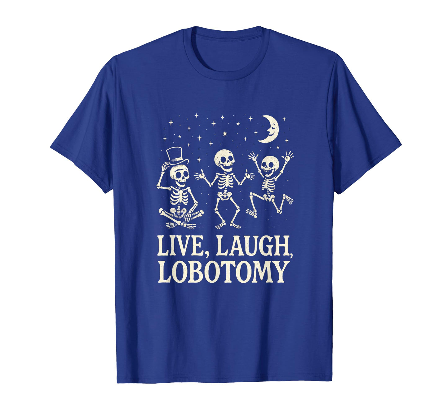 Live, Laugh, Lobotomy - Vintage Retro Skeleton Cowgirl T-Shirt