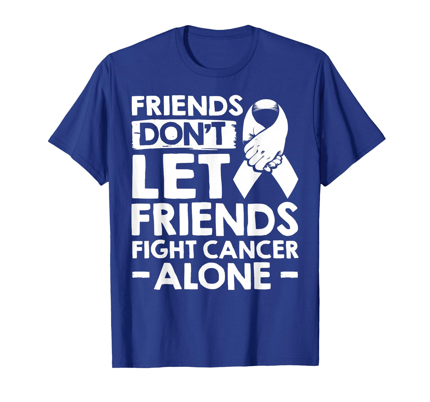 Lung Cancer Friends Don't Let Friends Fight Cancer Alone T-Shirt