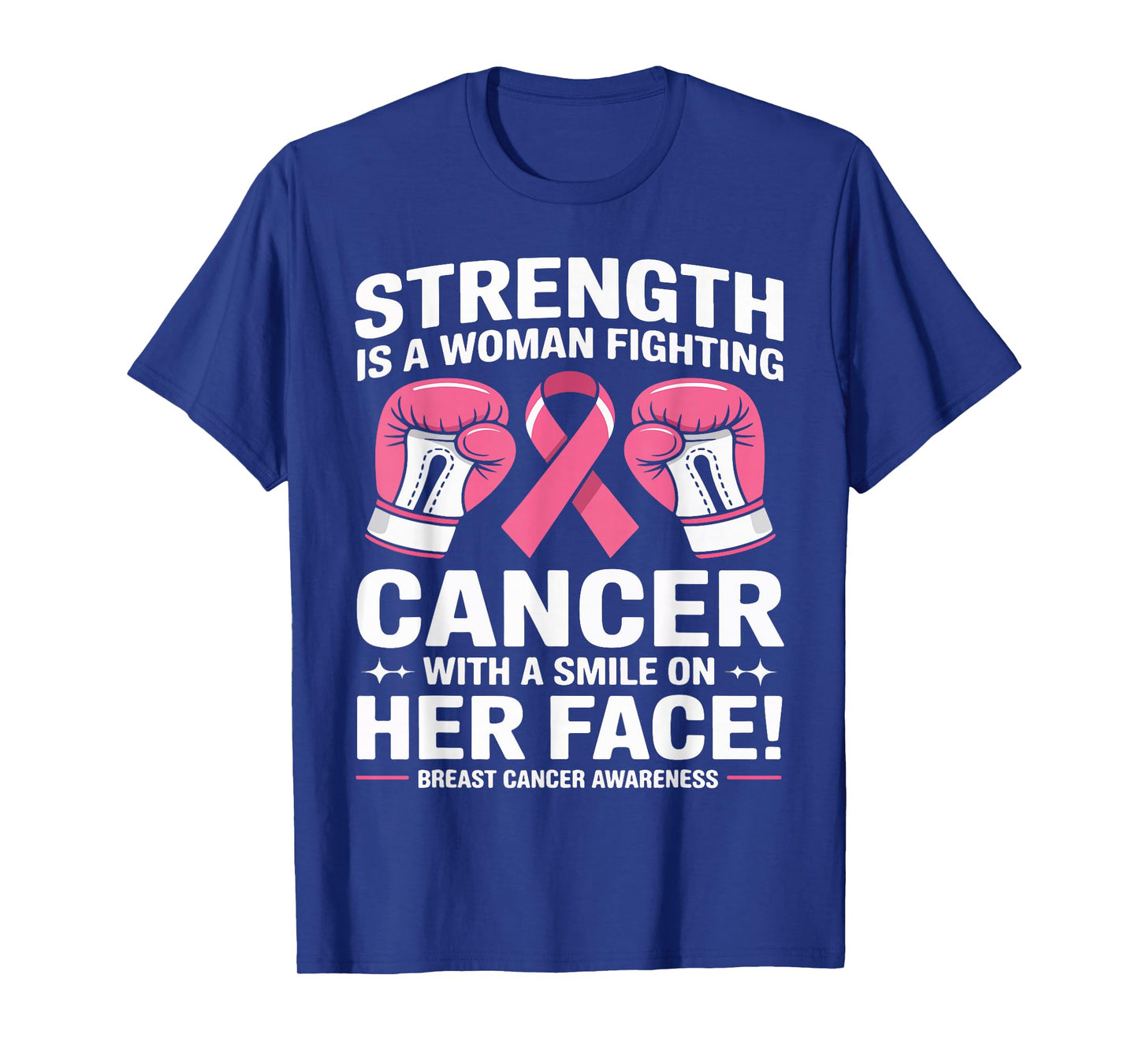 Strength is A Woman Fighting Breast Cancer Awareness Ribbon T-Shirt