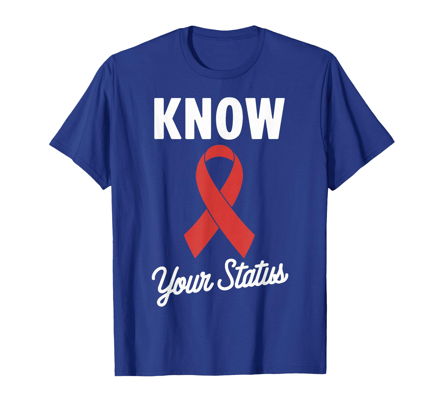 HIV Aids Awareness Know Your Status T-Shirt