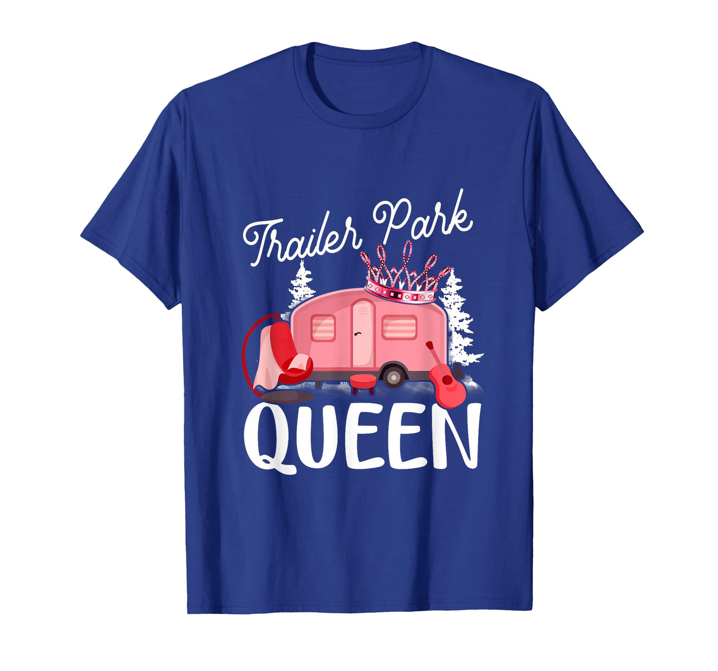 Women Trailer Park Queen Funny Pink Girl RV Camping Travel T-Shirt