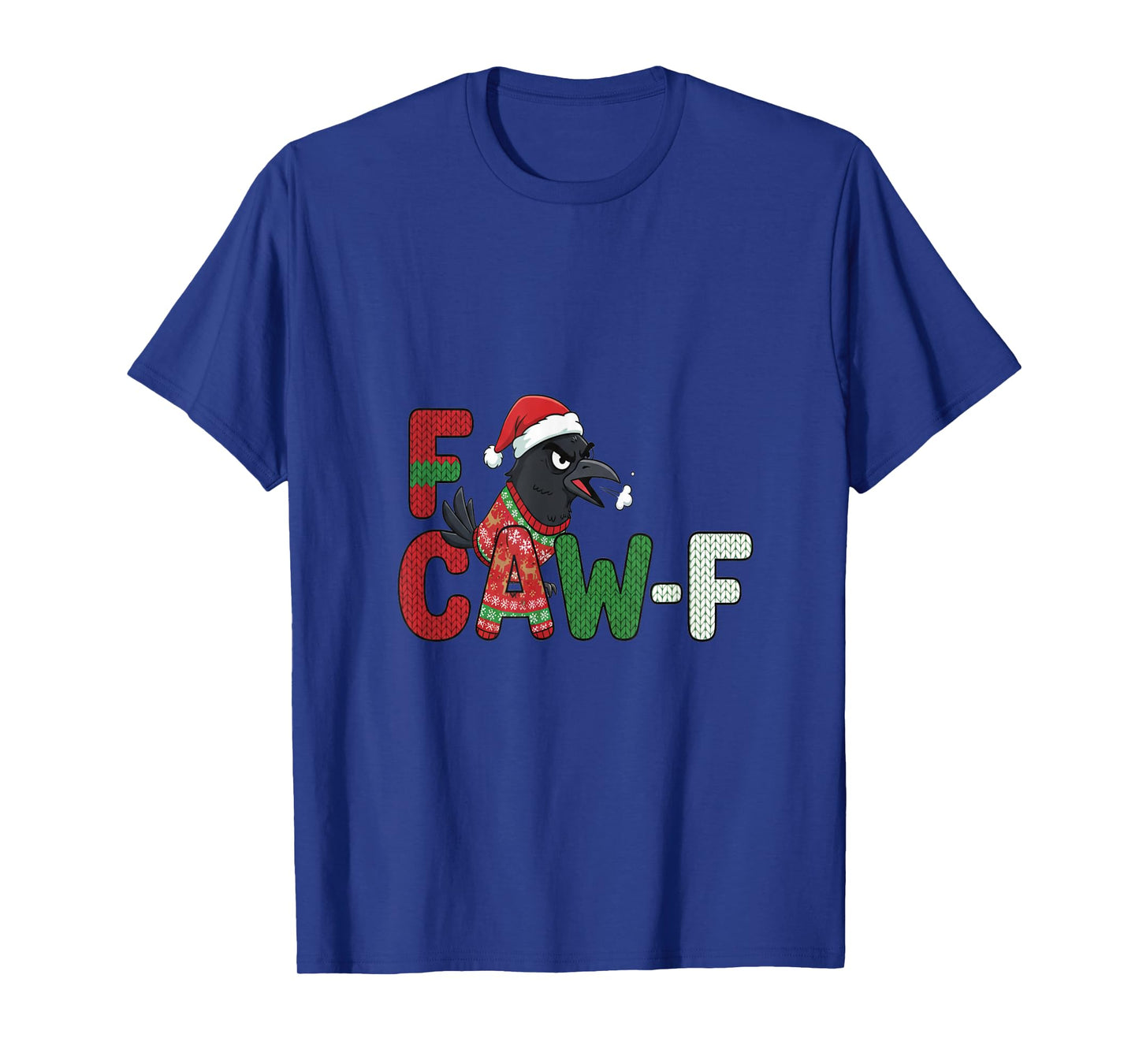 Funny F-CAW-F Crow Meme Parody for Women and Men Christmas T-Shirt