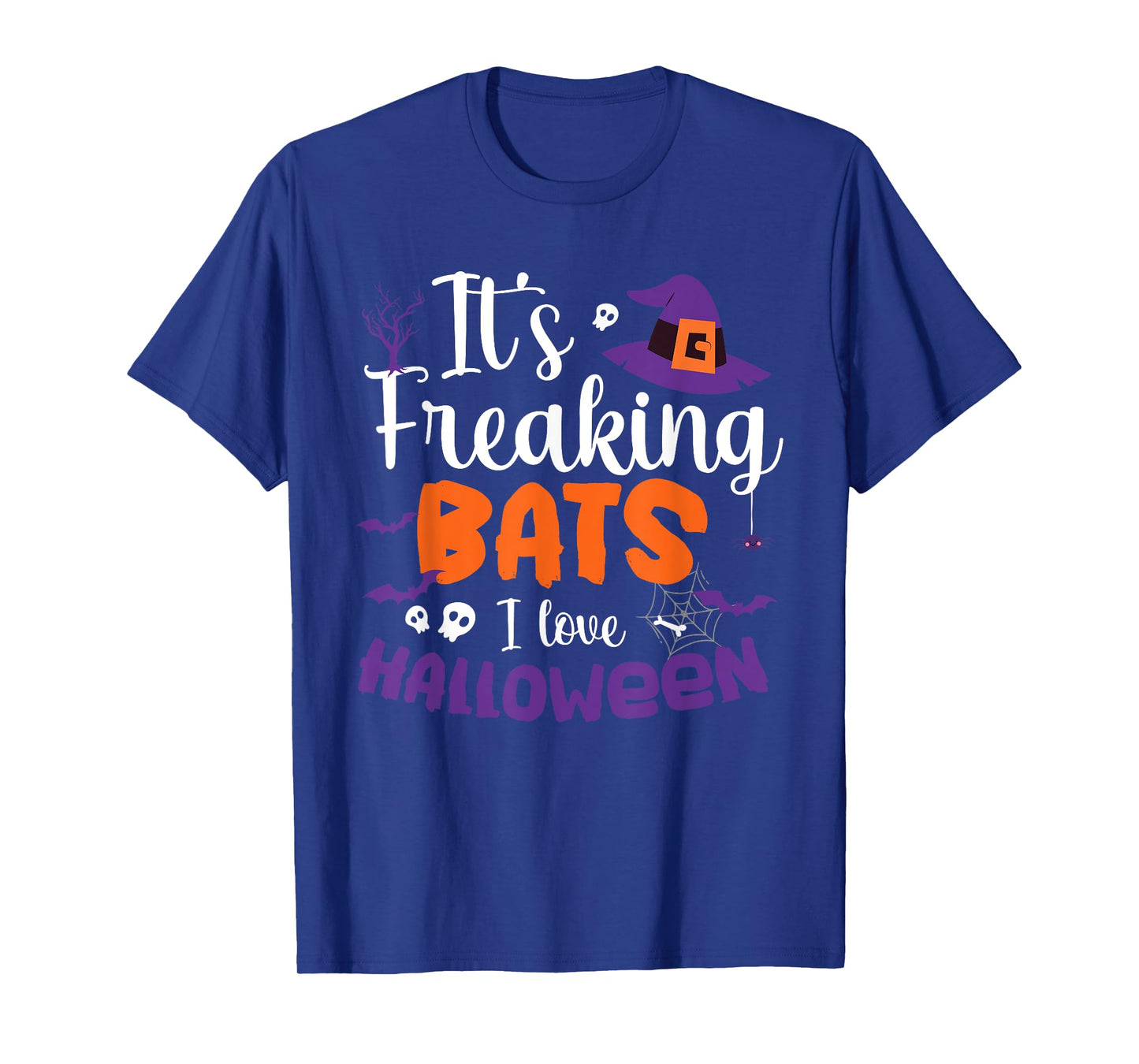 It's Freaking Bats I Love Halloween T-Shirt