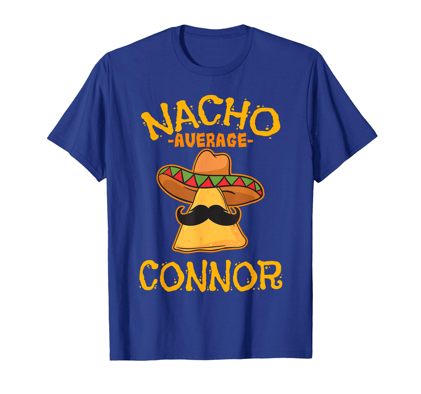 Nacho Average Connor Personalized Name Funny Taco T-Shirt