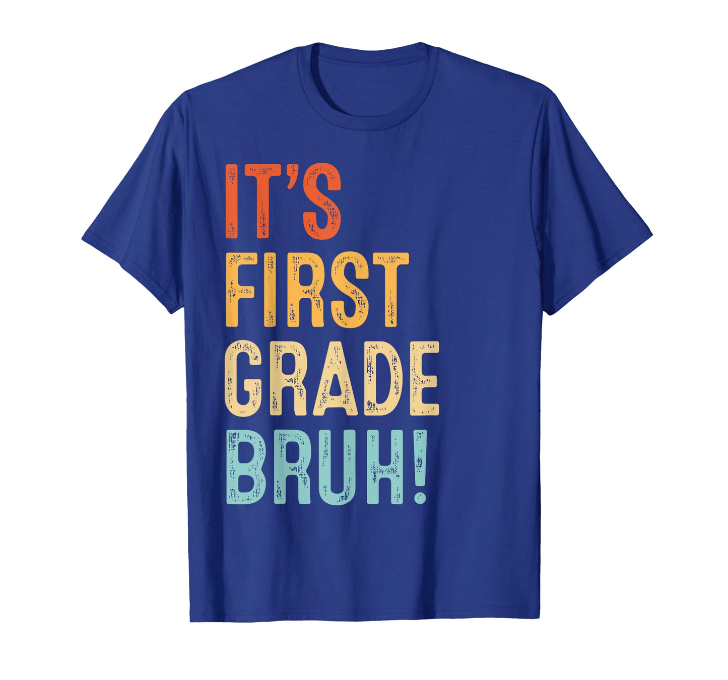 It's First Garde 1st Grade Bruh Funny Teacher Back To School T-Shirt