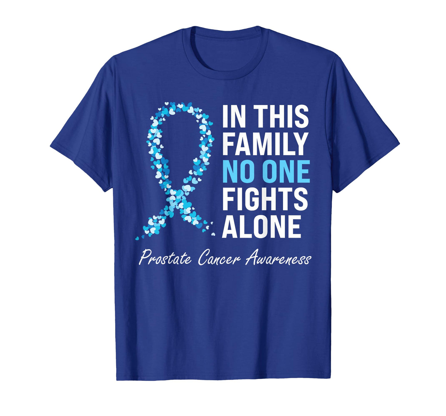 Family Prostate Cancer Awareness Light Blue Ribbon Survivor T-Shirt