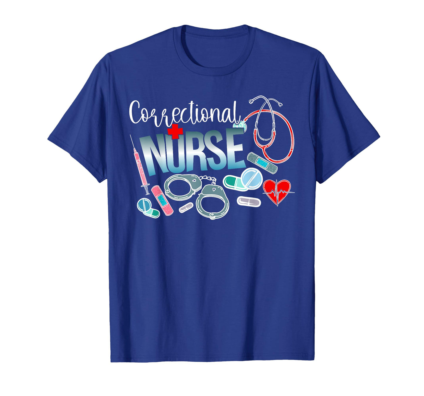 Correctional Nurse Correctional Nursing Corrections Nurse T-Shirt