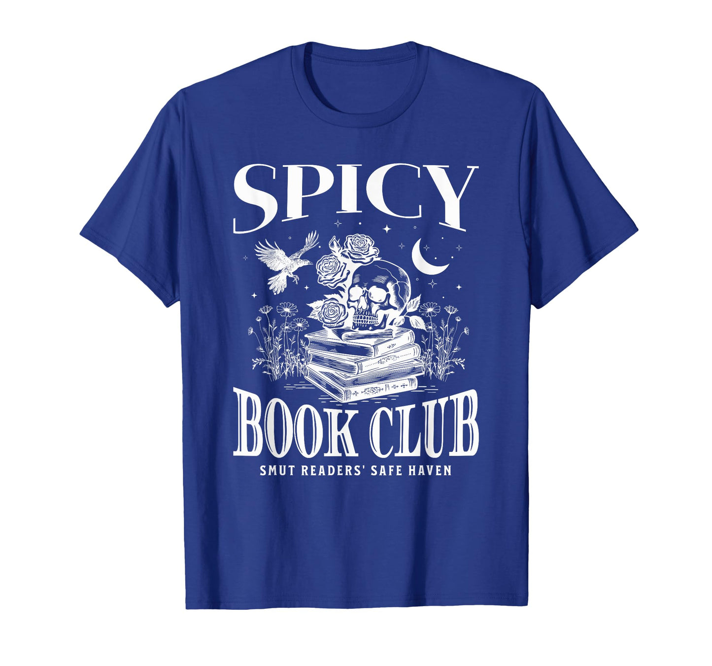 Spicy Book Club Morally Grey Books Novel Lover Bookworm SMUT T-Shirt