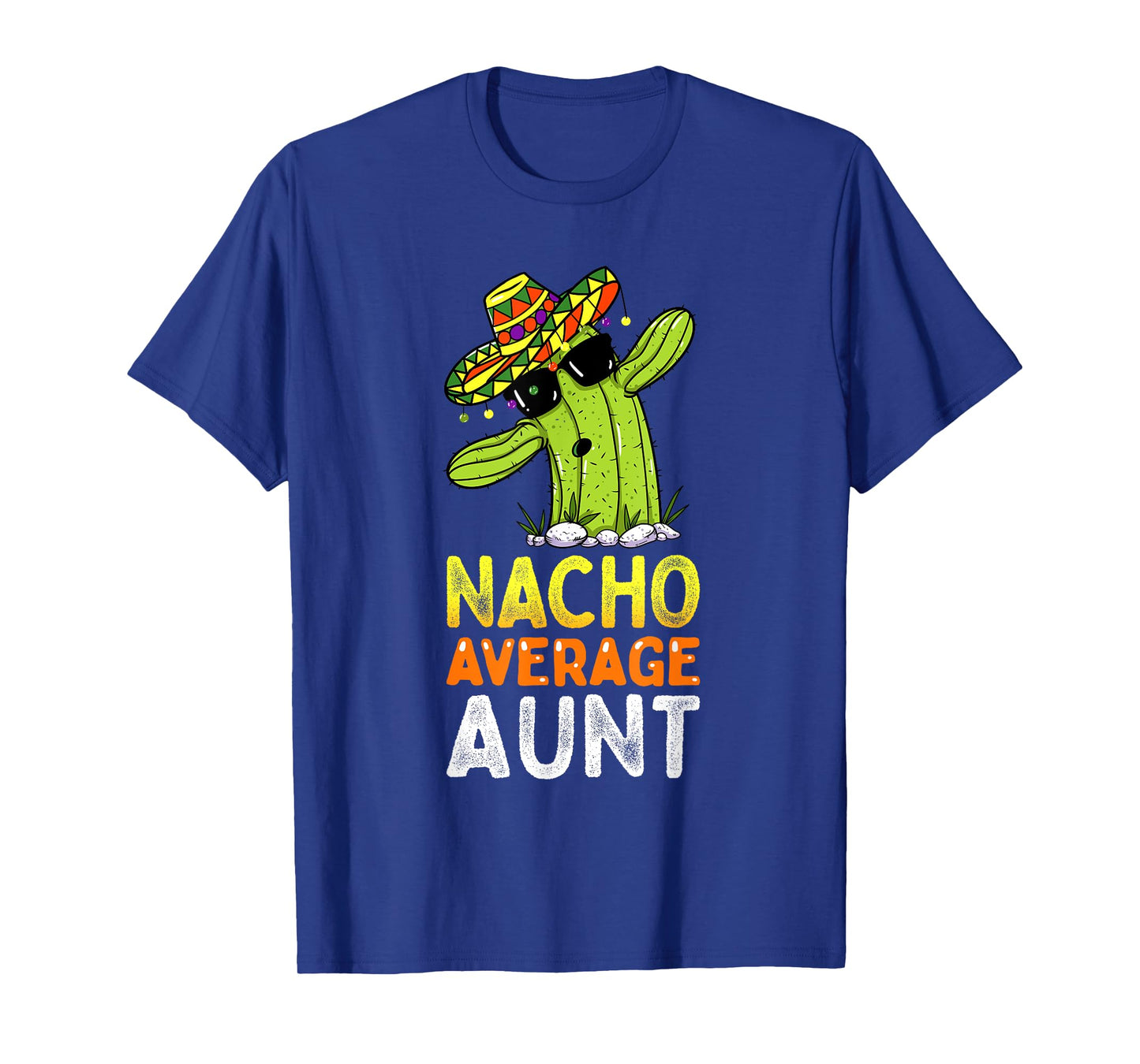 Matching Family Auntie Joke Funny Nacho Average Aunt T-Shirt