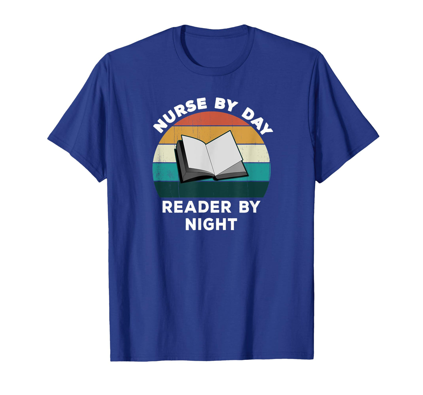 Funny Nurse By Day Reader By Night: Cool Nursing Book Lover T-Shirt