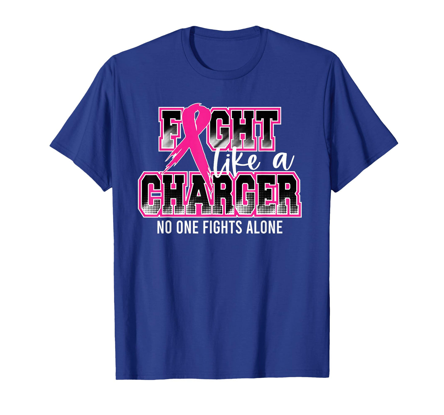 Fight Like a Charger Breast Cancer Awareness Pink Ribbon T-Shirt
