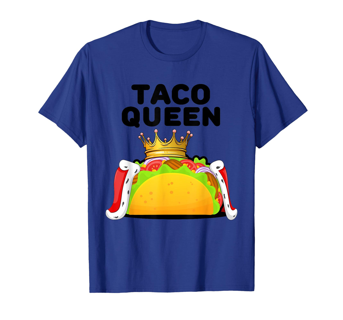 Taco Queen | Tacos Lover Shirt | Mexican Taco Funny Tacos T-Shirt