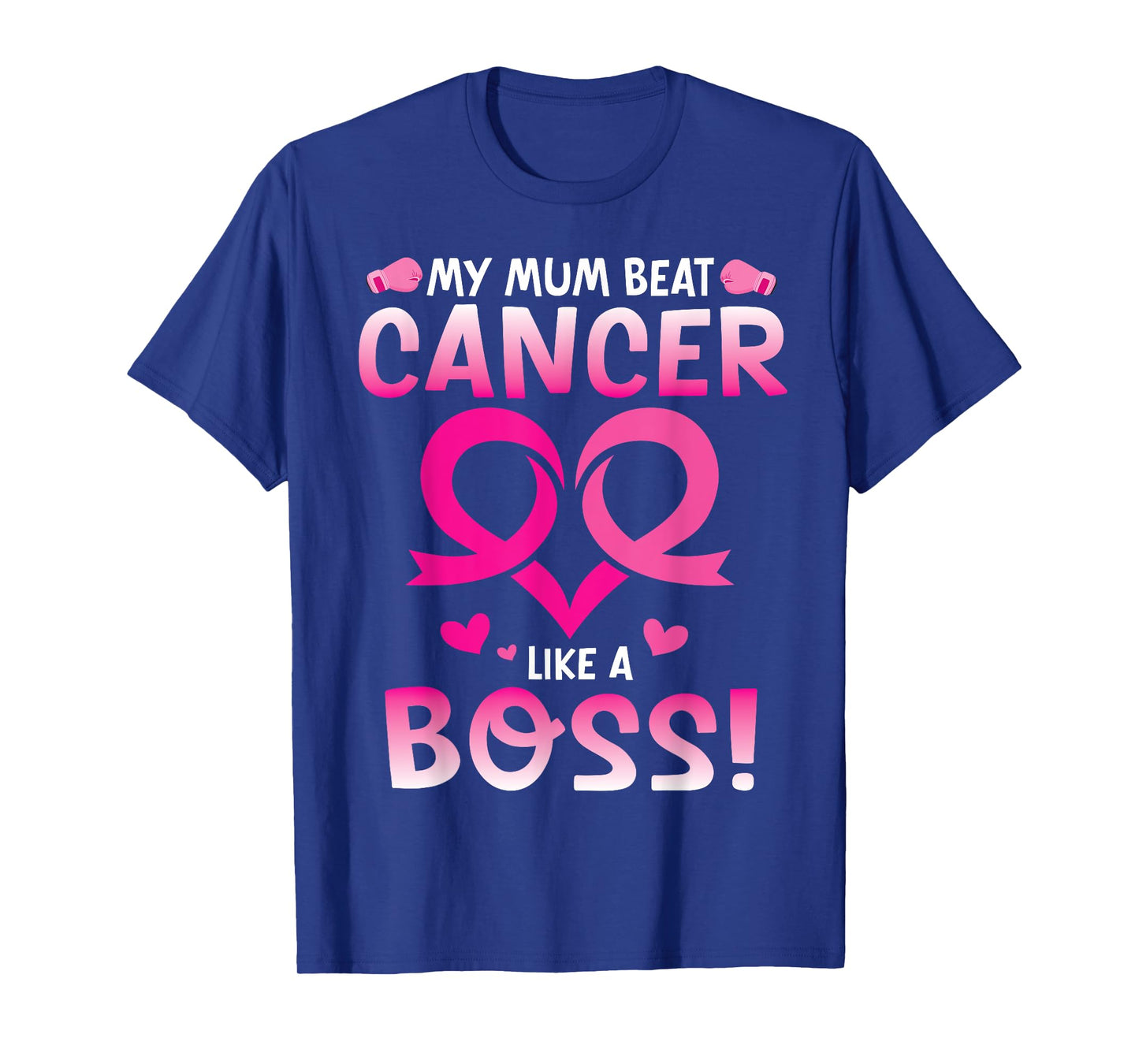 Warrior My Mum Beat Breast Cancer Like A Boss Fighting Win T-Shirt