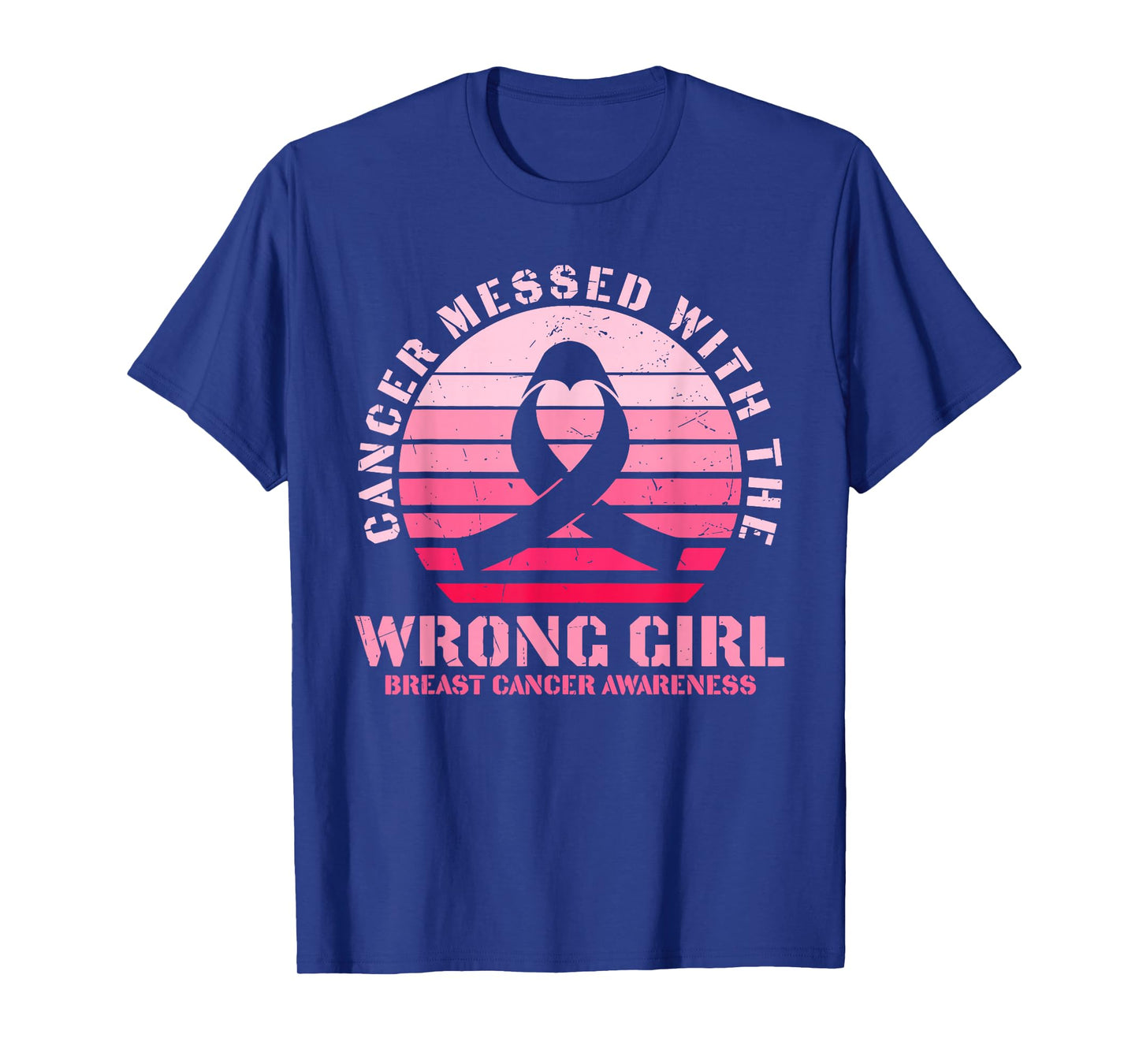 Cancer Messed With The Wrong Girl Breast Cancer Awareness T-Shirt