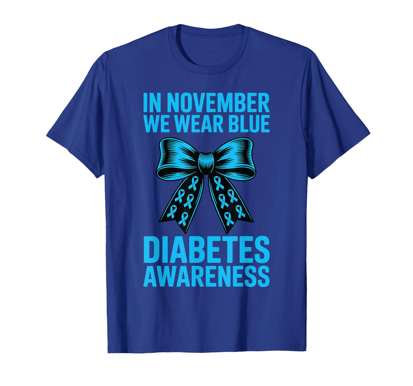 Diabetes Awareness Coquette Bow in November We Wear Blue T-Shirt