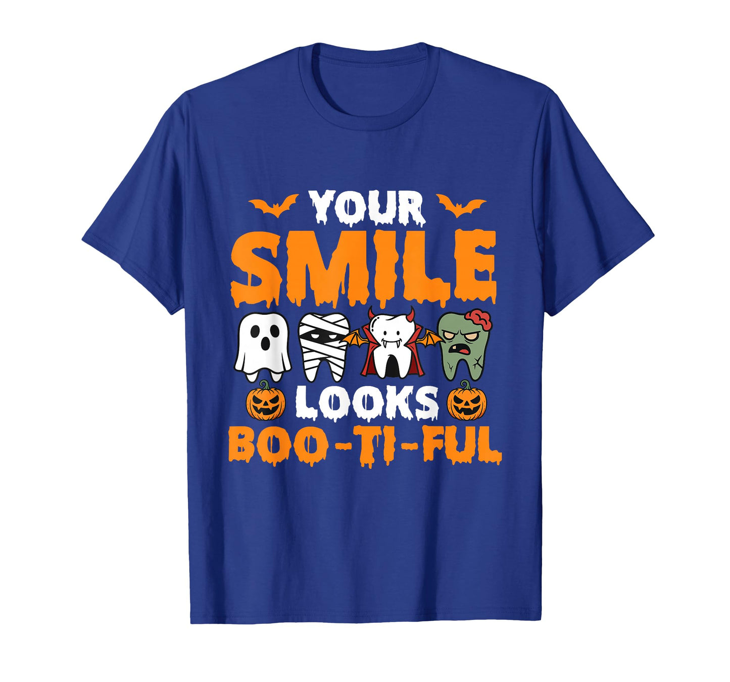 Your Smile Looks Boo-Ti-Ful - Dental Halloween Dentist T-Shirt