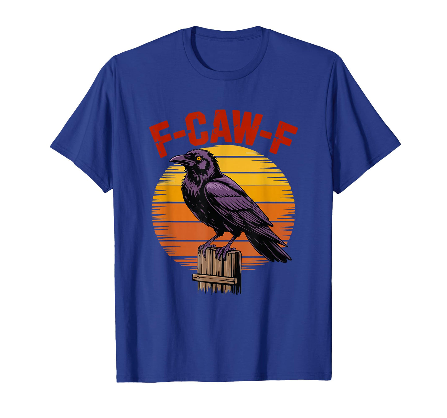 Black Crow, F-Caw-F Funny Black Bird T-Shirt