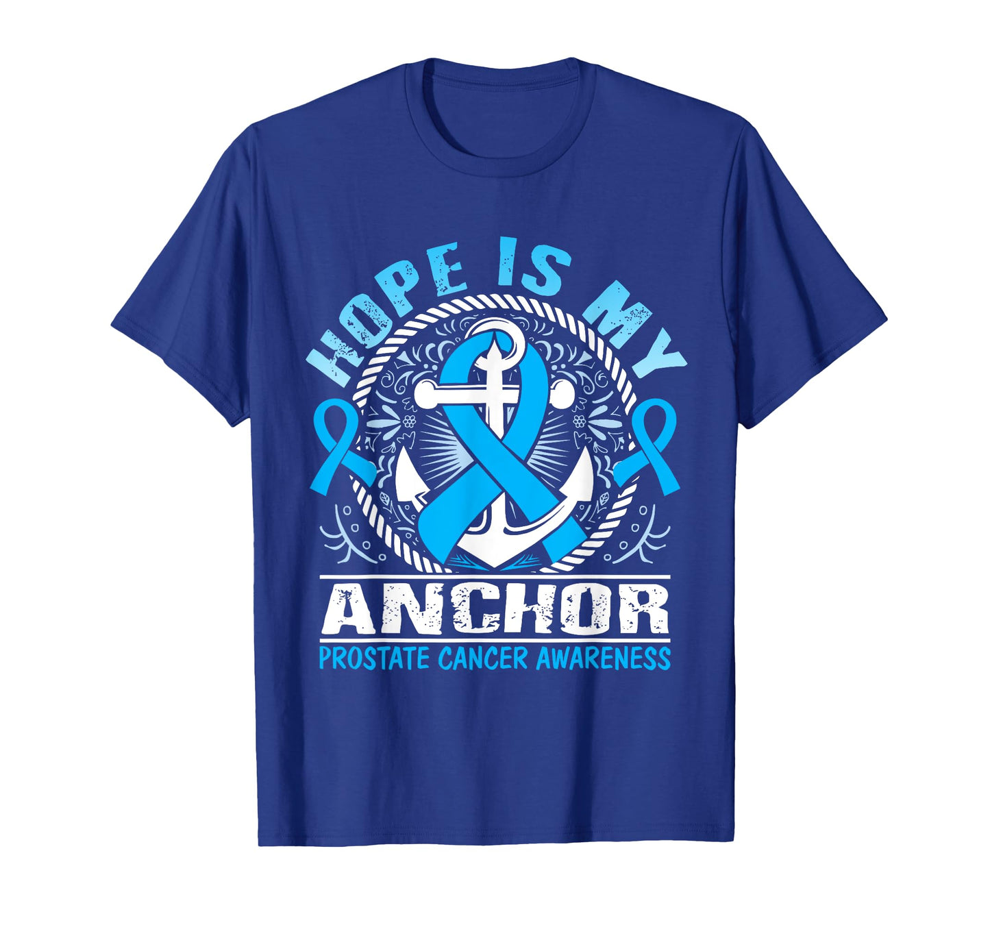 Hope is my Anchor Prostate Cancer Awareness T-Shirt