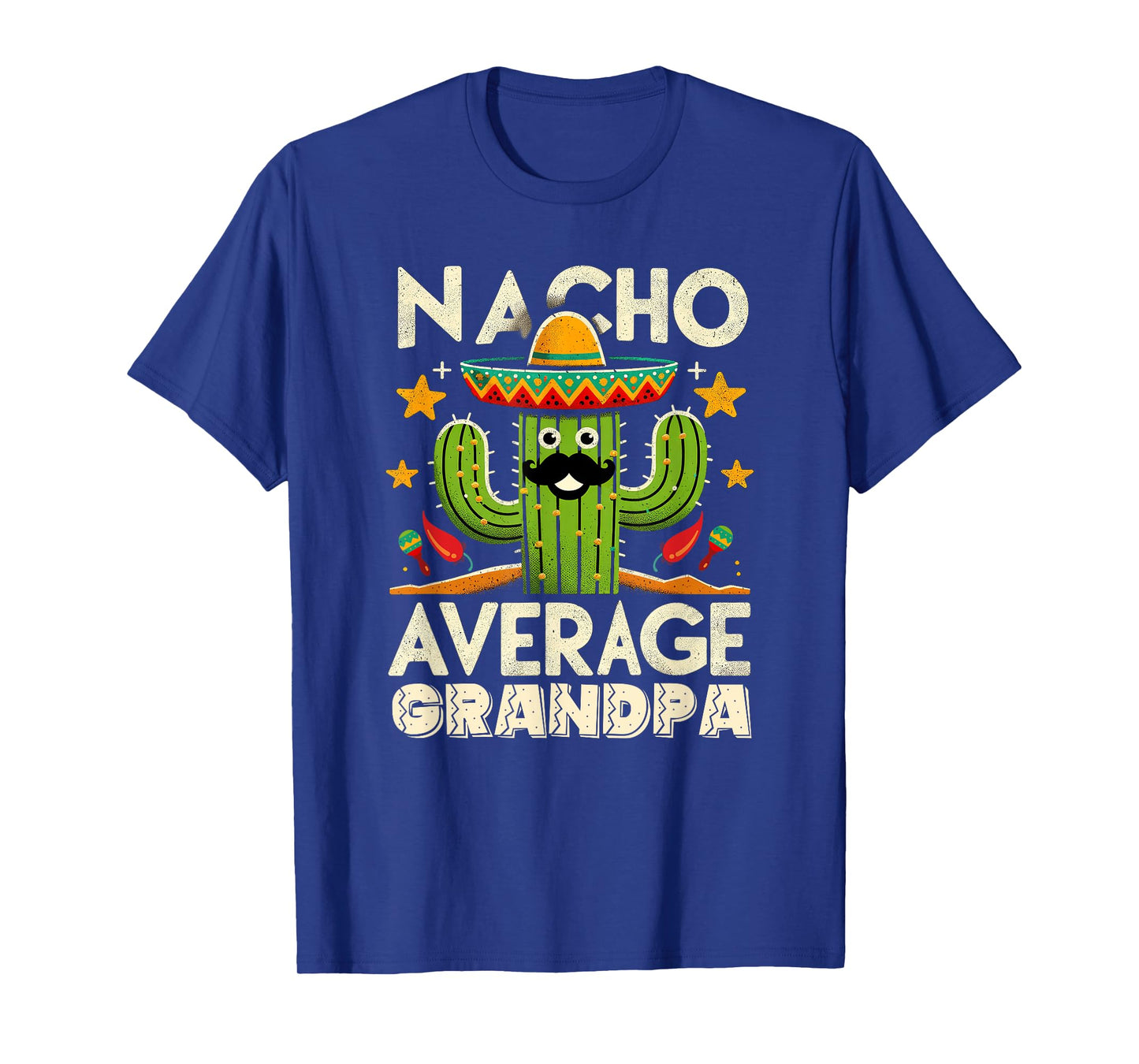 Cinco De Mayo Family Matching Shirts Nacho Average Grandpa T-Shirt