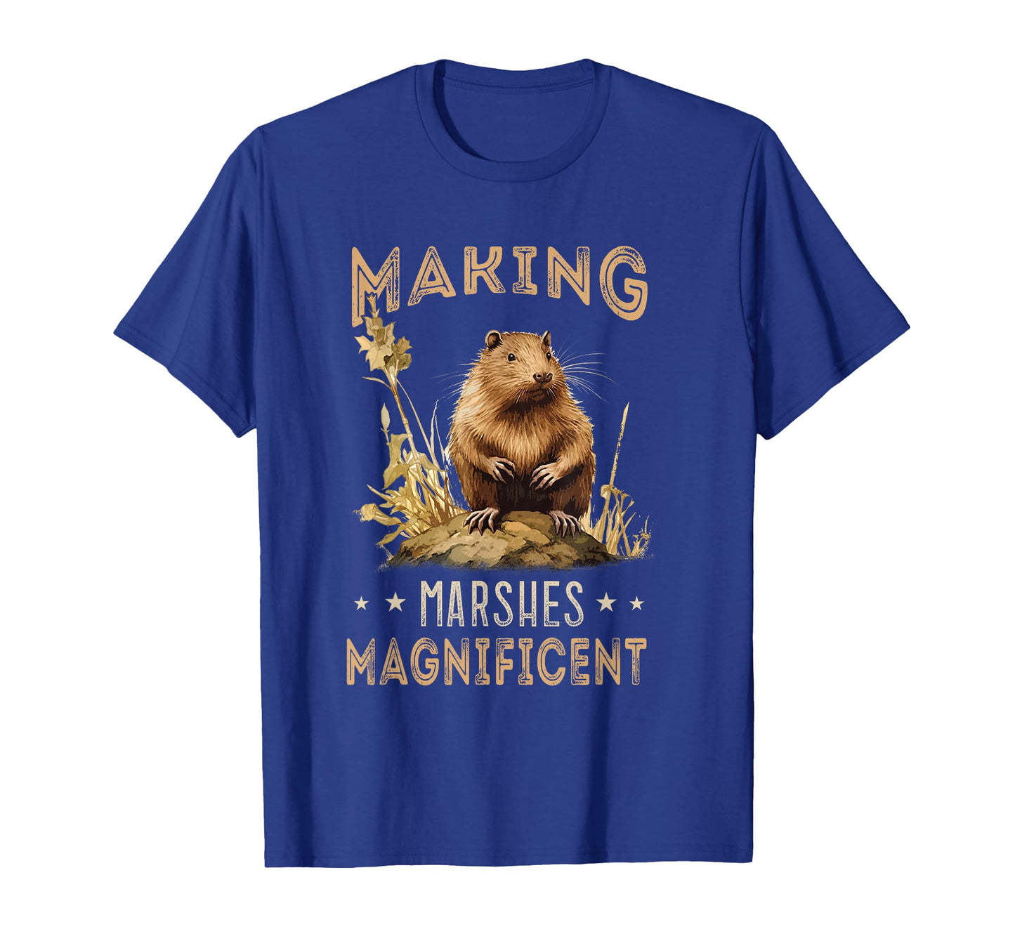 Muskrat Making Marshes Magnificient Animal Muskrat Lover T-Shirt