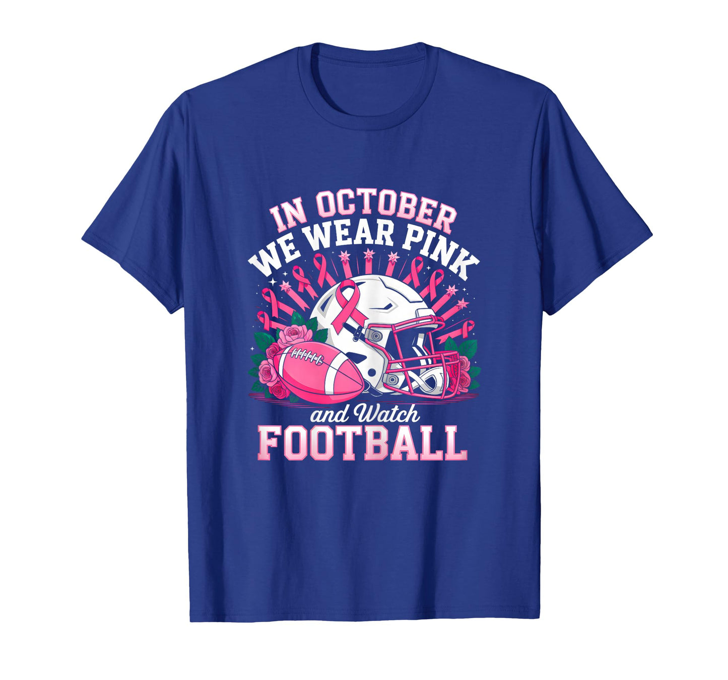 In October We Wear Pink And Watch Football Breast Cancer T-Shirt