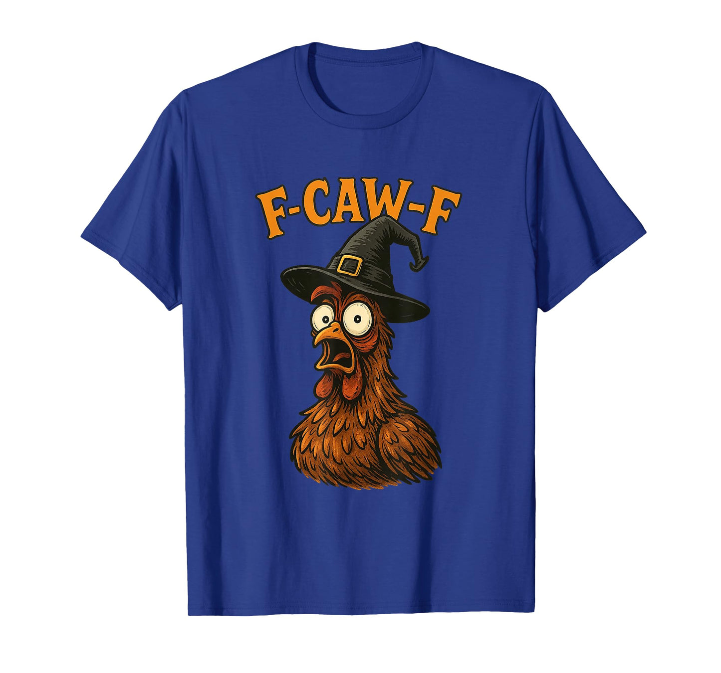 Funny Chicken F-CAW-F Halloween Tee T-Shirt