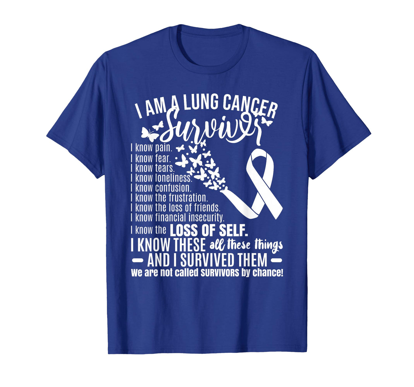 I Am A Lung Cancer Survivor T-Shirt