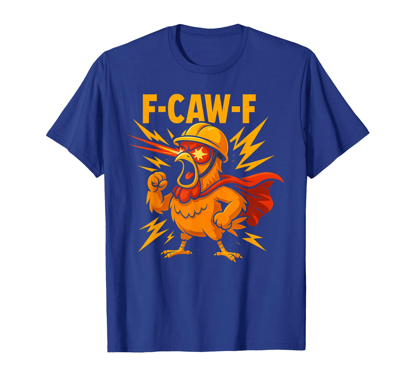 F-Caw-F Funny Chicken Humor F-Caw-F Quote Rooster Meme T-Shirt