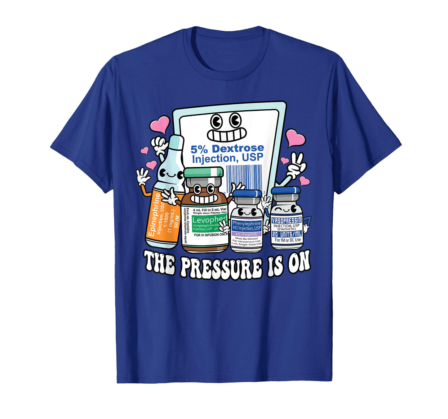 ICU Emergency Nurse Pressure Is On Intensive Care Nursing T-Shirt