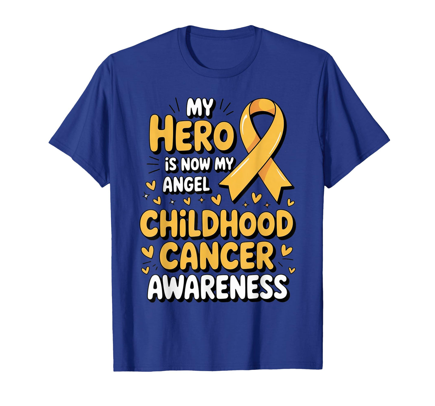 My Hero is Now My Angel Childhood Cancer Awareness Apparel T-Shirt