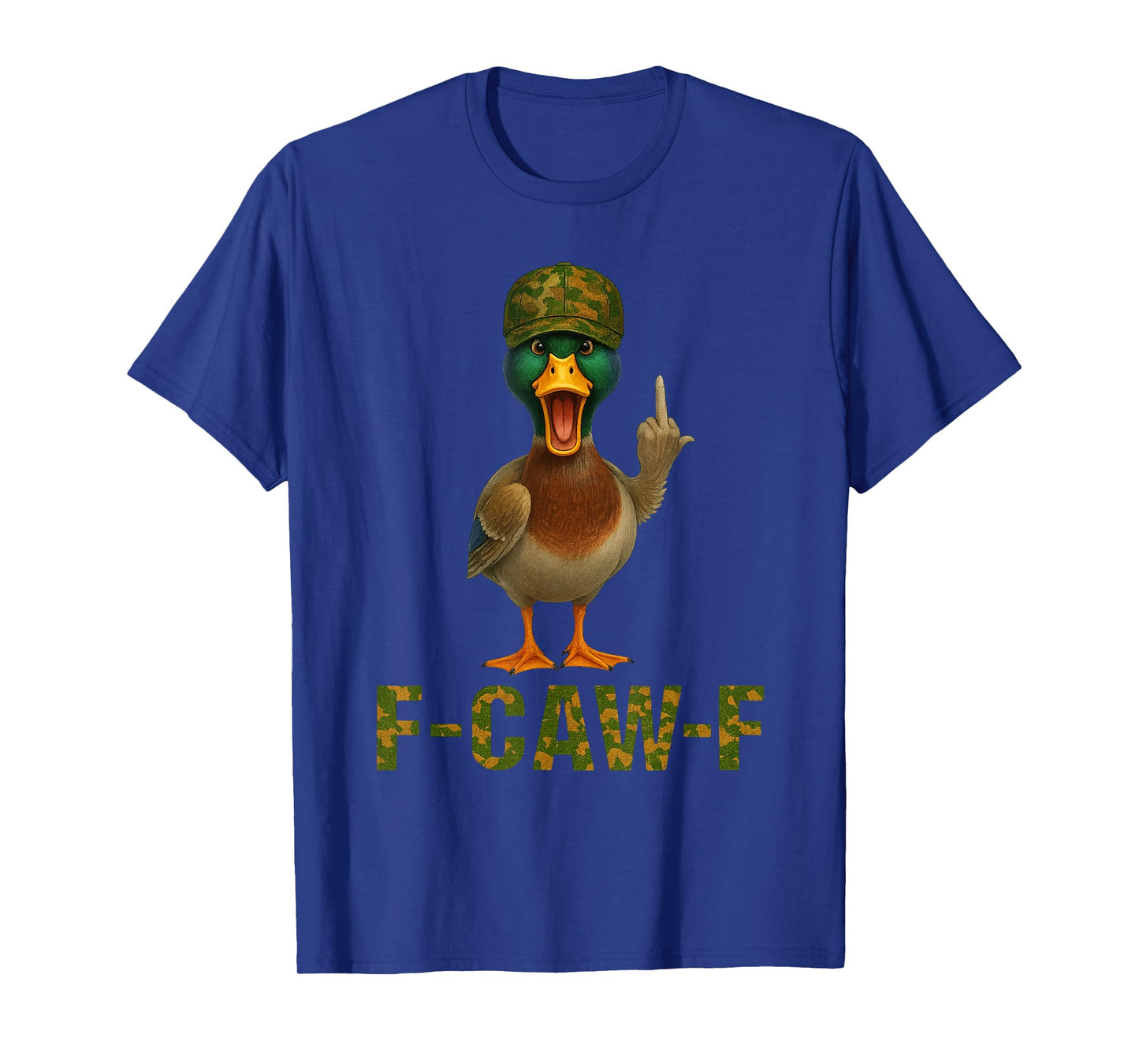 F Caw F Mallard Duck Hunting Camo Duck Hunters T-Shirt