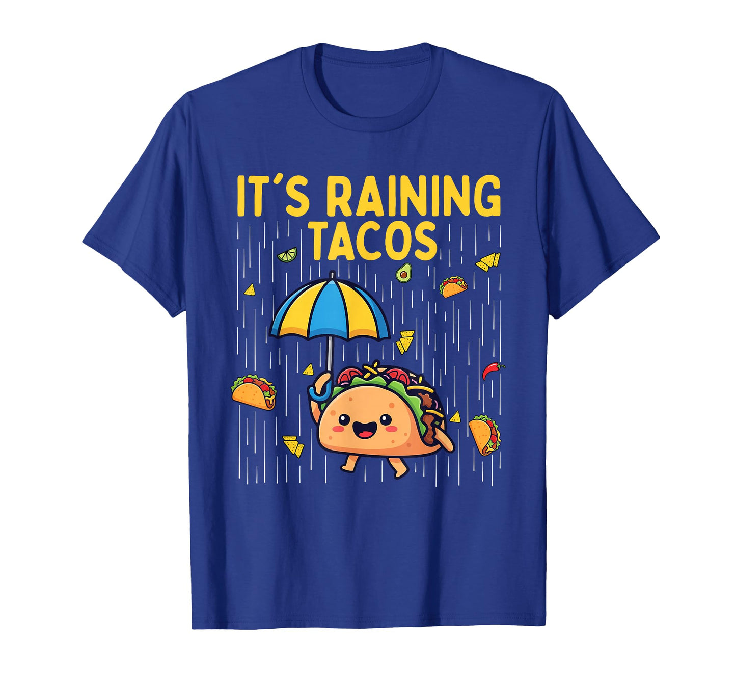 It's Raining Tacos - Taco Lover Mexican Food Cinco de Mayo T-Shirt