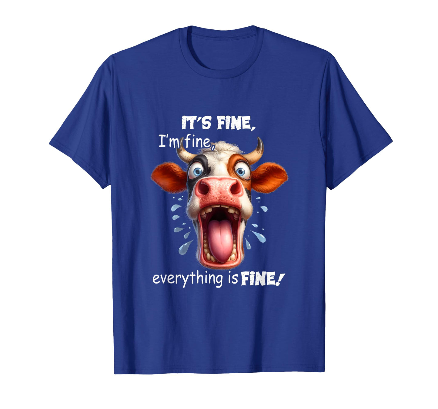 Funny Cow It's Fine I'm Fine Everything Is Fine T-Shirt